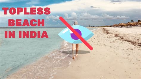 Top 7 Nude Beaches in India You Need To Visit